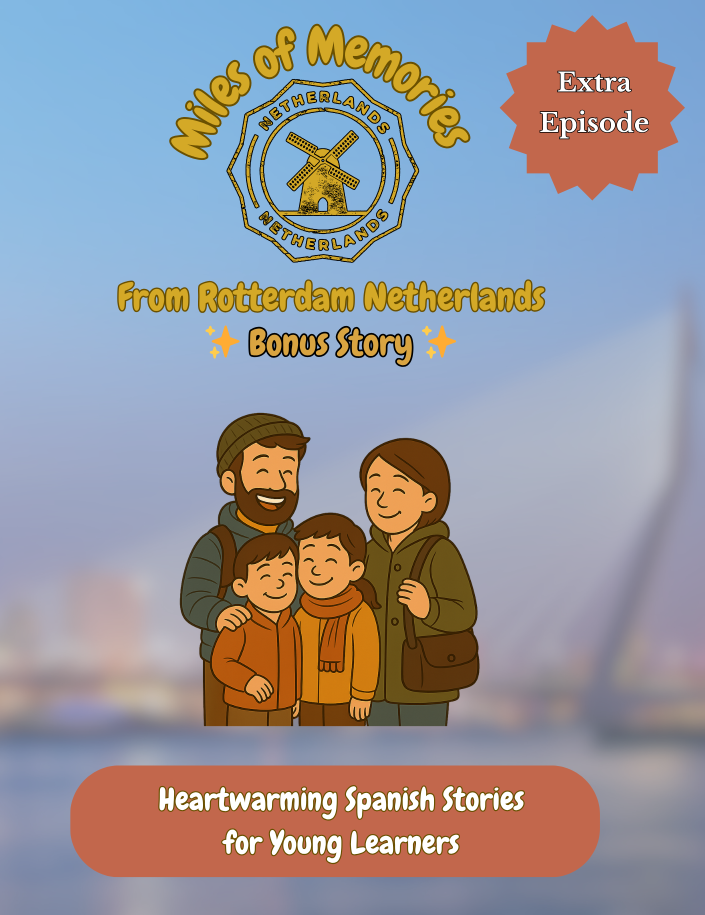 Rotterdam, Netherlands – Bonus