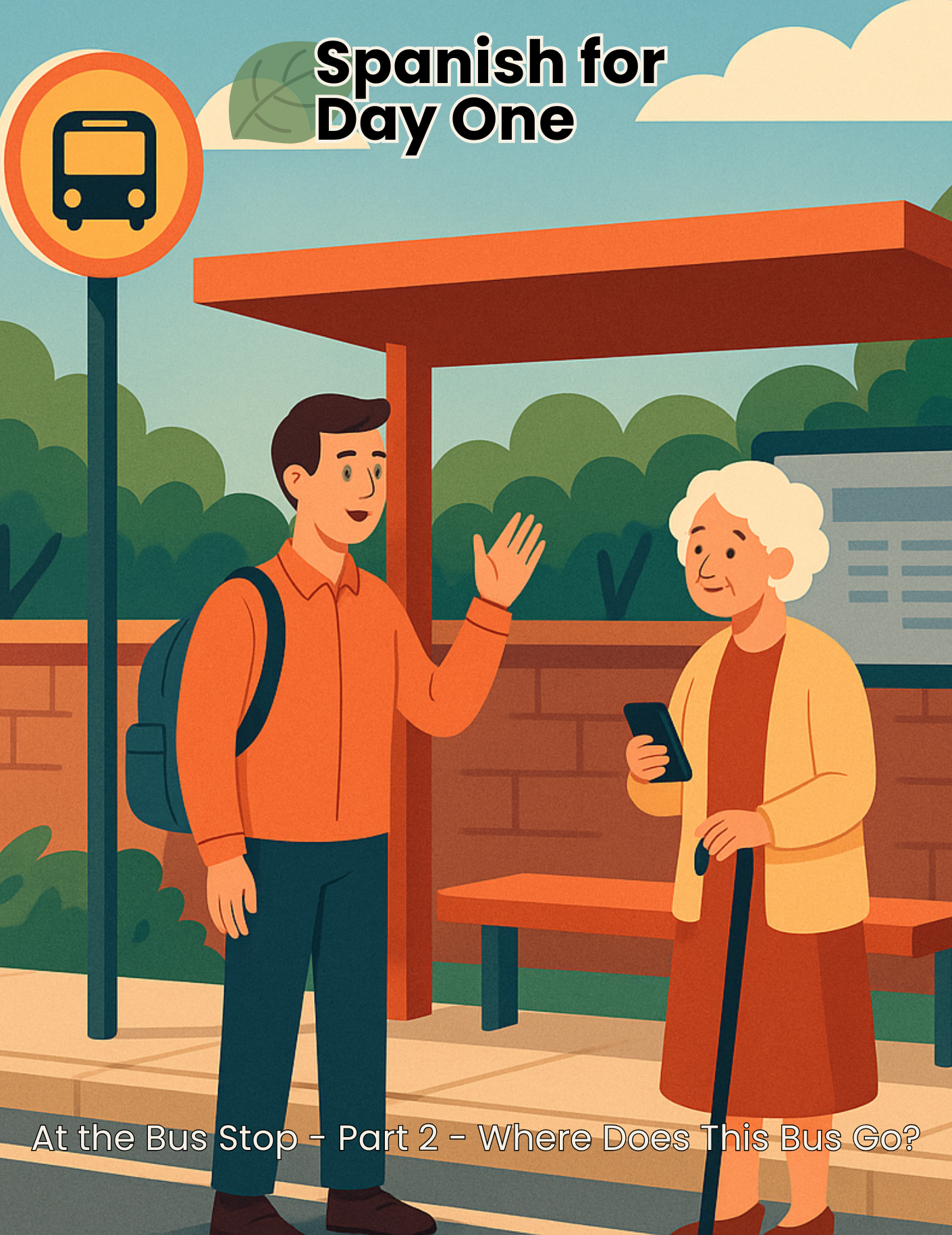 At the Bus Stop – Part 2 – Where Does This Bus Go?